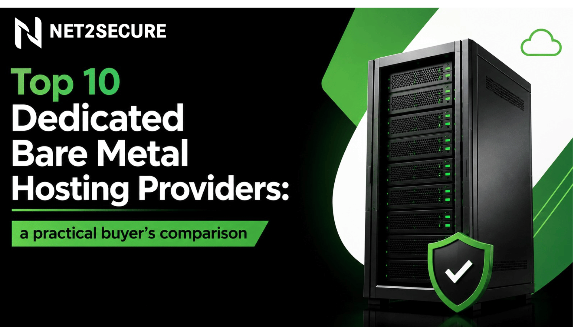 Top 10 Dedicated Bare Metal Hosting Providers: a practical buyer's comparison