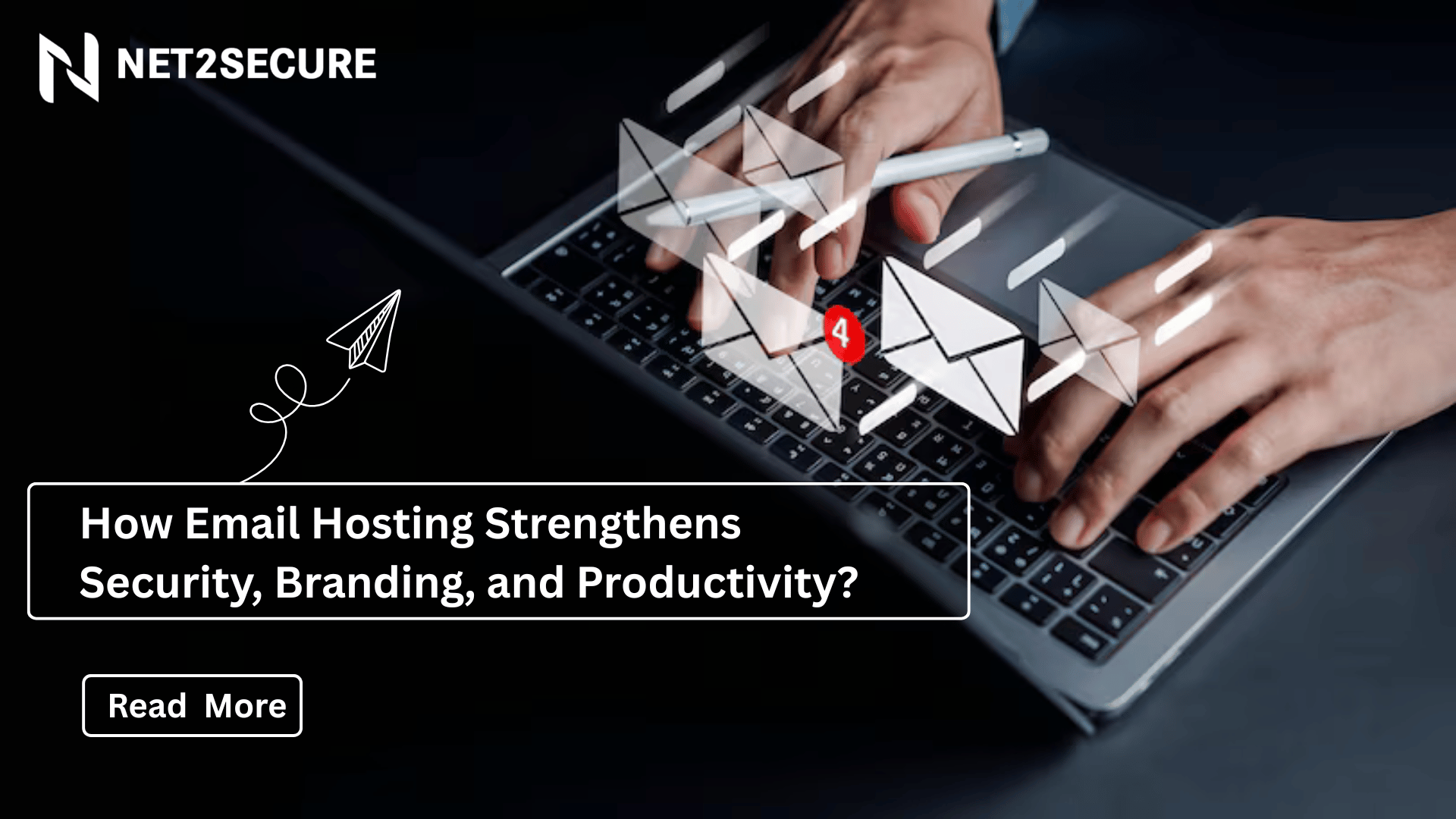 How Email Hosting Strengthens Security, Branding, and Productivity?