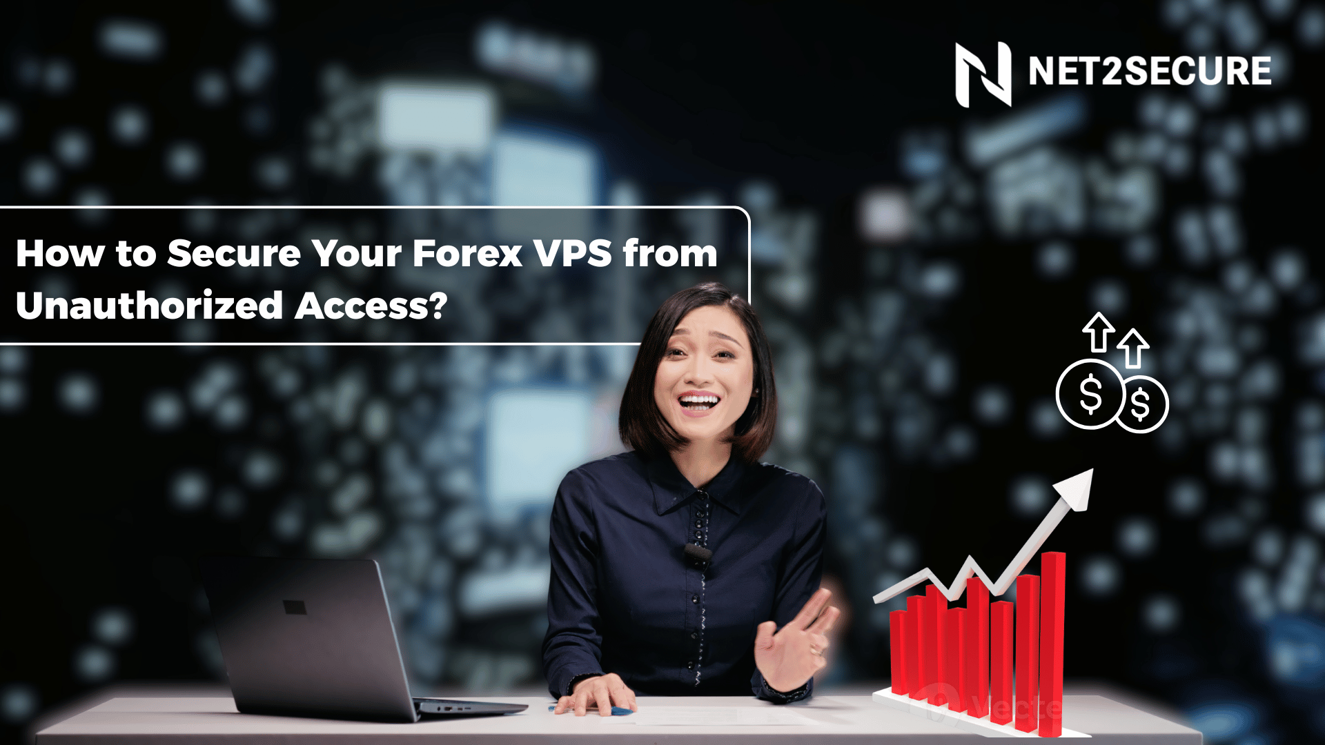How to Secure Your Forex VPS from Unauthorized Access?