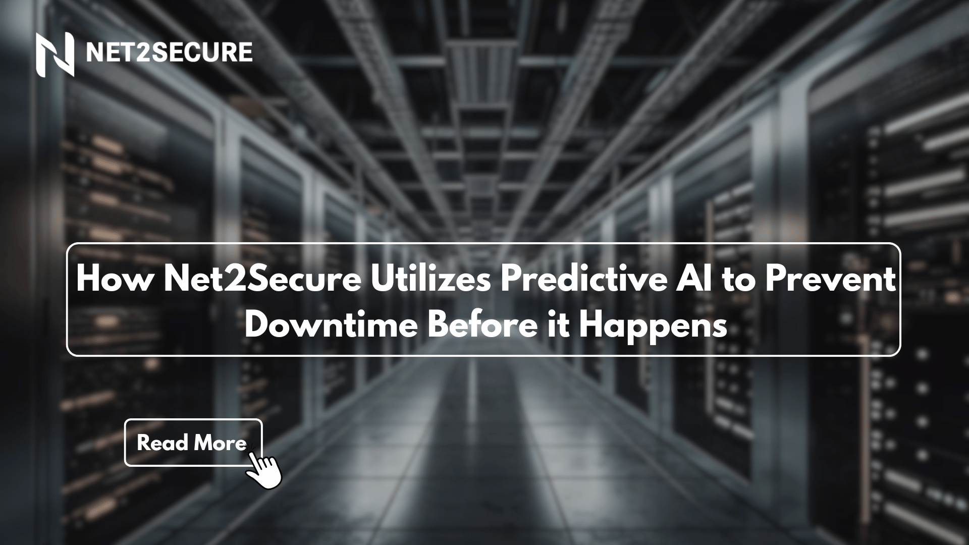 How Net2Secure Utilizes Predictive AI to Prevent Downtime Before it Happens