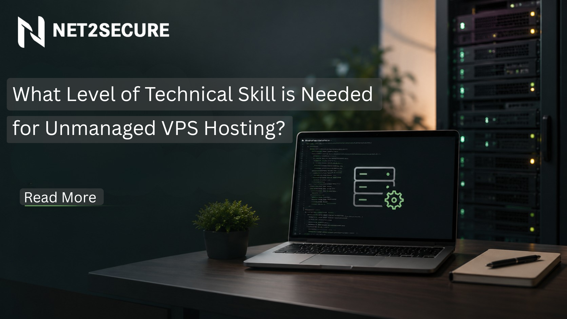 What Level of Technical Skill is Needed for Unmanaged VPS Hosting?
